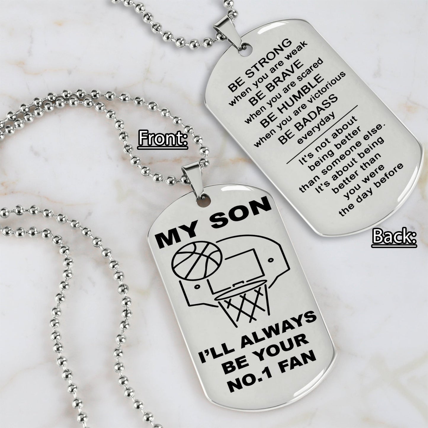 Customizable basketball dog tag, gifts from dad mom to son- It is not about better than someone else, It is about being better than you were the day before, Be strong be brave be humble-DS2