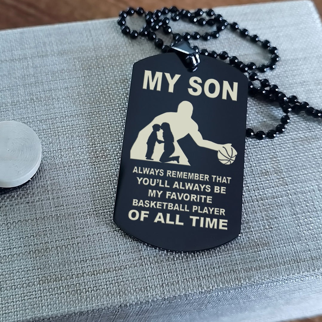 Customizable basketball dog tag, gifts from dad mom to son- It is not about better than someone else, It is about being better than you were the day before, Be strong be brave be humble-BS3