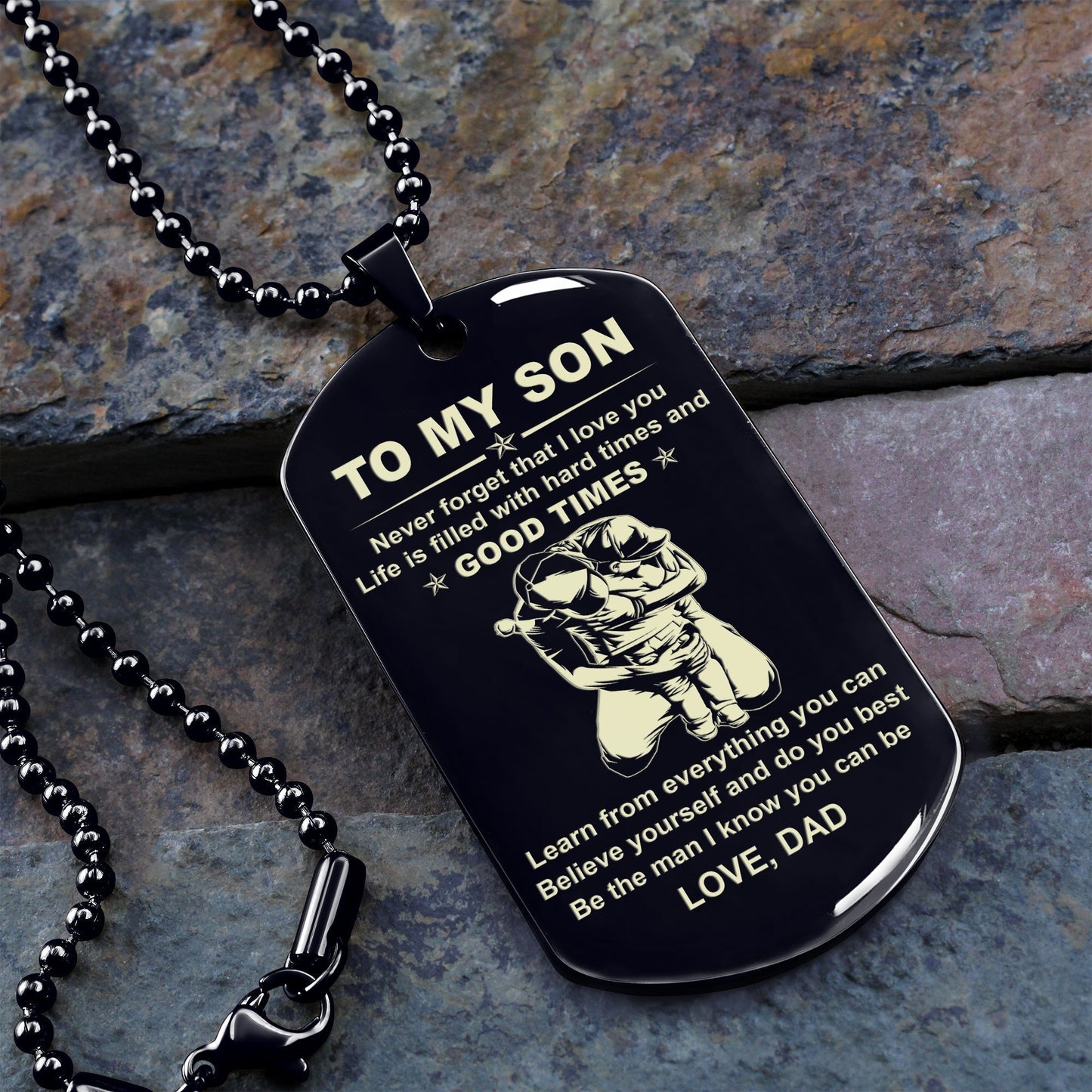 Family one sided dog tag to my son Be the man I know you can be-TO MY SON2