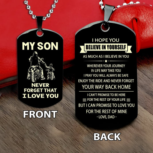 Biker engraved double sided dog tag bracelet from dad to son, I hope you believe in yourself-DOG TAG 2