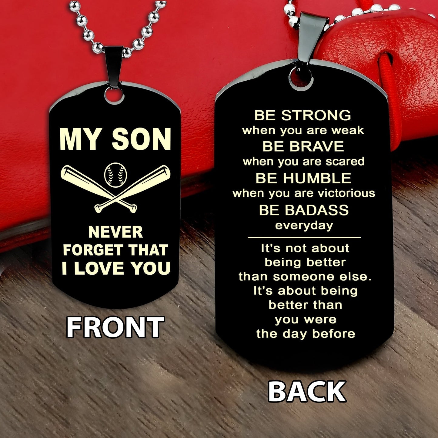 Baseball customizable engraved double sided dog tag gifts from dad mom to son, Be strong be brave be humble, It is not about better than someone else, It is about being better than you were the day before, Be strong be brave be humble-MS3